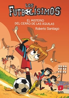 Image for Futbolisimos El Misterio Del Cerro De La