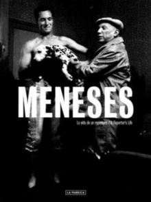 Meneses: A Reporter's Life