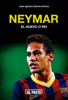 Image for Neymar: El nuevo O'Rei