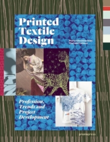 Image for Printed textile design  : profession, trends and project development