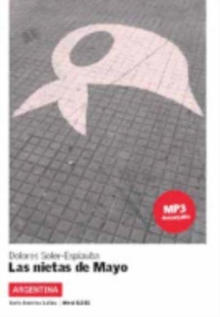 Las nietas de Mayo (Argentina): MP3 audio download – Lecturas serie America Latina (A2-B1)