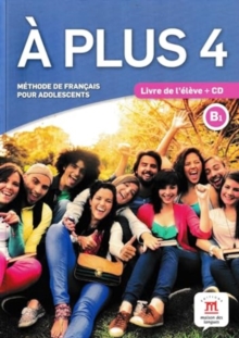 A plus 4 – Livre de l’eleve + audio CD. B1