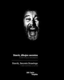 Image for Starck, dibujos secretos  : 4.000 croquis desvelados