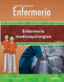 Image for Coleccion Lippincott Enfermeria. Un enfoque practico y conciso: Enfermeria medicoquirurgica