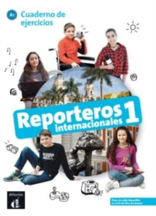 Image for Reporteros Internacionales 1 + audio download : Cuaderno de ejercicios (A1)