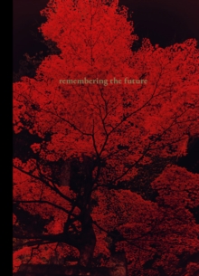 Image for Remembering the future