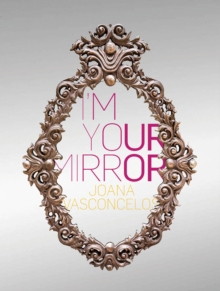 Image for Joana Vasconcelos: I'm Your Mirror