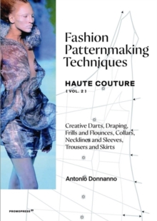 Fashion Patternmaking Techniques: Haute Couture (Vol. 2)