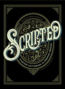 Image for Scripted: Custom Lettering in Graphic Design