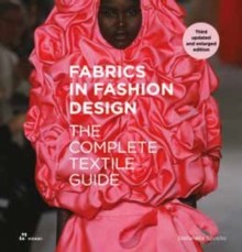 Image for Fabrics in Fashion Design: The Complete Textile Guide. Third Updated and Enlarged Edition