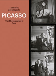 Image for Picasso: The Photographer's Gaze