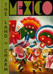 Image for Mexico: The Land of Charm