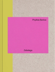 Image for Phyllida Barlow: In Zabalaga