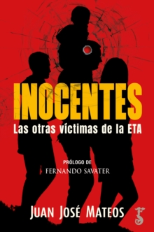 Image for Inocentes : Las otras victimas de la ETA: Las otras victimas de la ETA