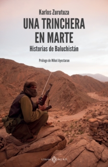 Image for Una trinchera en Marte : Historias de Baluchistan: Historias de Baluchistan