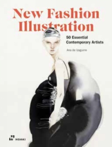 Image for New fashion illustration  : 50 essential contemporay artists