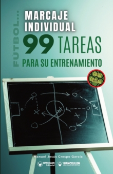 Image for Futbol marcaje individual. 99 tareas para su entrenamiento (Edicion color)