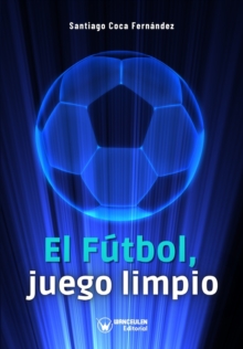 Image for El futbol, juego limpio