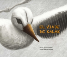 Image for El viaje de Kalak (Kalak's Journey)
