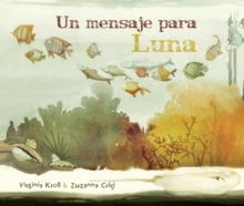 Image for Un mensaje para Luna (Moon's Messenger)
