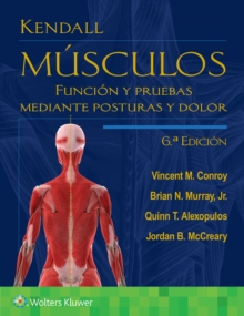 Image for Kendall. Musculos : Funcion y pruebas mediante posturas y dolor
