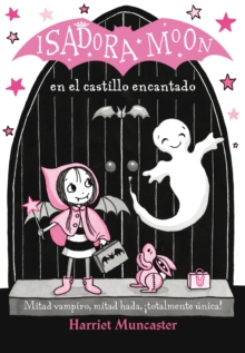 Image for Isadora Moon en el castillo encantado / Isadora Moon Goes on a School Trip