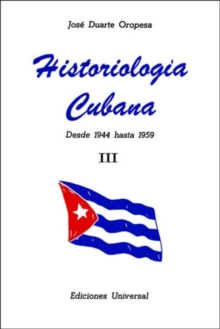 Image for Historiologia Cubana : desde 1944 hasta 1959 III (Large Print)