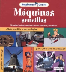 Image for SIMPLEMENTE CIENCIA MAQUINAS SENCILLAS