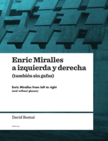 Image for Enric Miralles from Left to Right (and without Glasses)