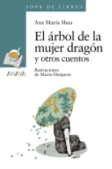 Image for El arbol de la mujer dragon y otros cuentos