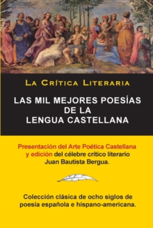 Image for Las Mil Mejores Poes?as de la Lengua Castellana, Juan Bautista Bergua; Colecci?n La Critica Literaria, Ediciones Ib?ricas