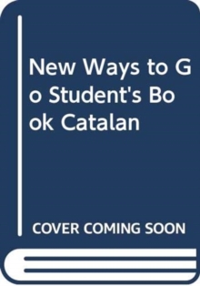 Image for New Ways to Go Student's Book Catalan