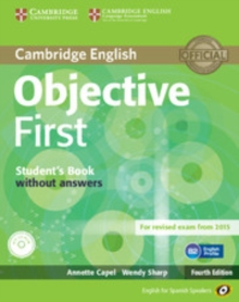 Image for Objective First for Spanish Speakers Student's Book without Answers with CD-ROM with 100 Writing Tips