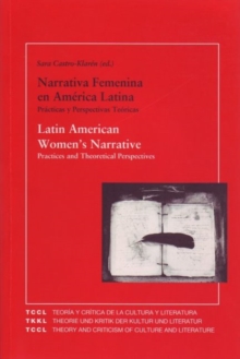 Image for Narrativa femenina en Amâerica Latina  : prâacticas y perspectivas tâeoricas