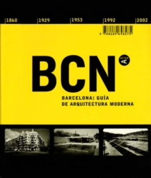 Image for Barcelona  : a guide to its modern architecture, 1860-2002