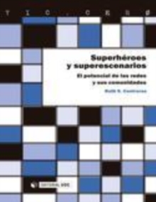 Image for Superheroes y superescenarios: el potencial de las redes y sus comunidades (e-pub)