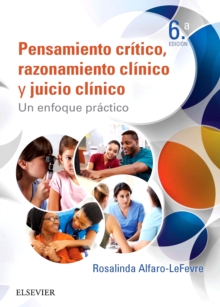 Image for Pensamiento Crítico, Razonamiento Clínico Y Juicio Clínico En Enfermería: Un Enfoque Práctico