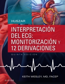 Image for Huszar. Interpretacion del ECG: monitorizacion y 12 derivaciones