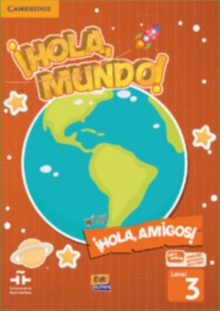 Image for !Hola, Mundo!, !Hola, Amigos! Level 3 Student's Book plus ELEteca