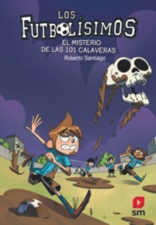 Image for Futbolisimos : El misterio de las 101 calaveras