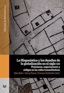 Image for La Hispanistica y los desafios de la globalizacion en el siglo xxi.