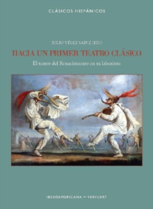 Image for Hacia un primer teatro clasico