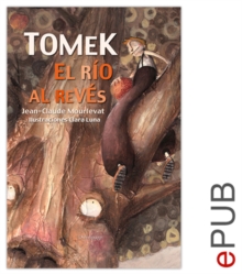 Image for Tomek, el rio al reves: Relato de iniciacion ilustrado