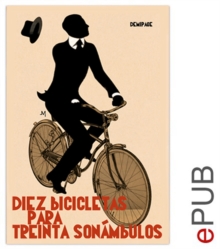 Image for Diez bicicletas para treinta sonambulos: Compilacion de noticias