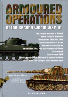 Armoured Operations of the Second World War Vol 1