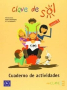 Clave de sol: Cuaderno de actividades 1 (A1)