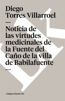 Image for Noticia de las virtudes medicinales de la Fuente del Cano de la villa de Babilafuente