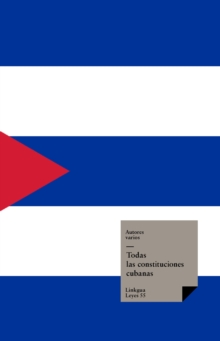 Image for Todas las Constituciones Cubanas