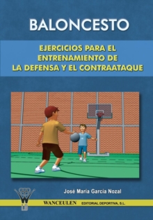 Image for Baloncesto : Ejercicios Para El Entrenamiento de La Defensa y El Contraataque