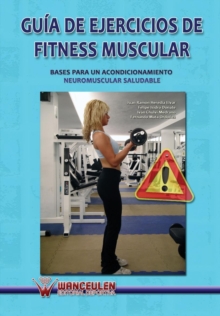 Image for Guia de Ejercicios de Fitness Muscular. Bases Para Un Acondicionamiento Neuromuscular Saludable